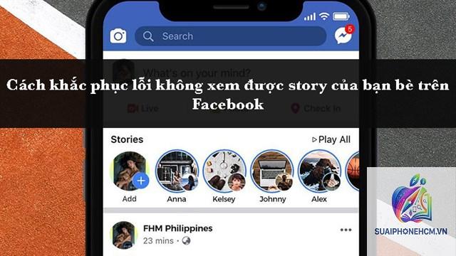 facebook không xem được story trên iphone - Hình 4