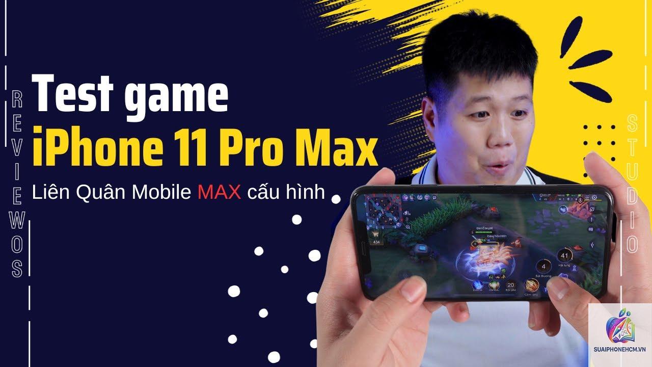 iPhone 11 có chơi game Liên Quân mượt không - Hình 3