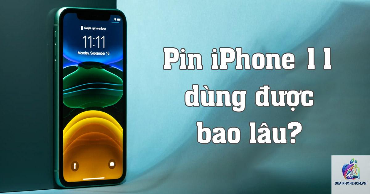 iPhone 11 pin dùng được bao lâu 1 ngày - Hình 5