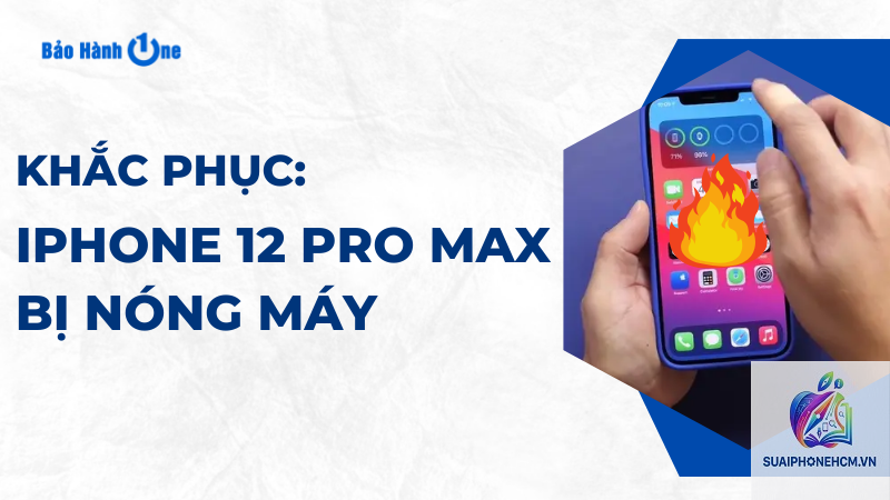 iPhone 12 Pro Max có bị nóng không - Hình 3