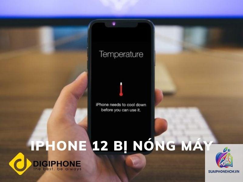 iPhone 12 bị nóng máy