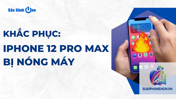 iPhone 12 có bị nóng khi dùng lâu không - Hình 2