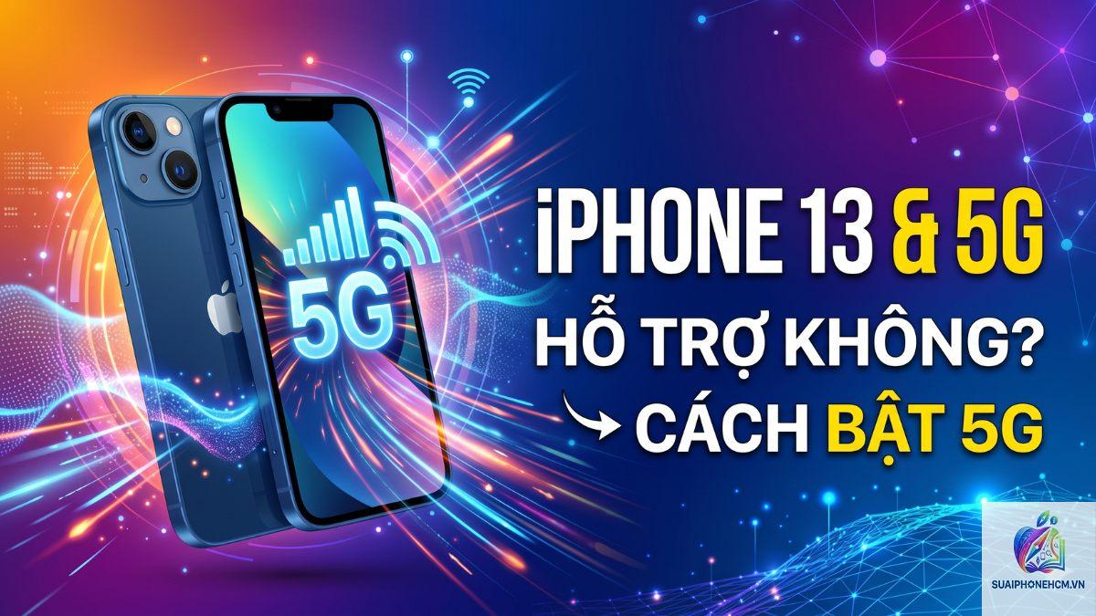 iPhone 13 có 5G không - Hình 2