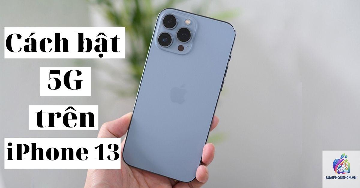 iPhone 13 có 5G không - Hình 3