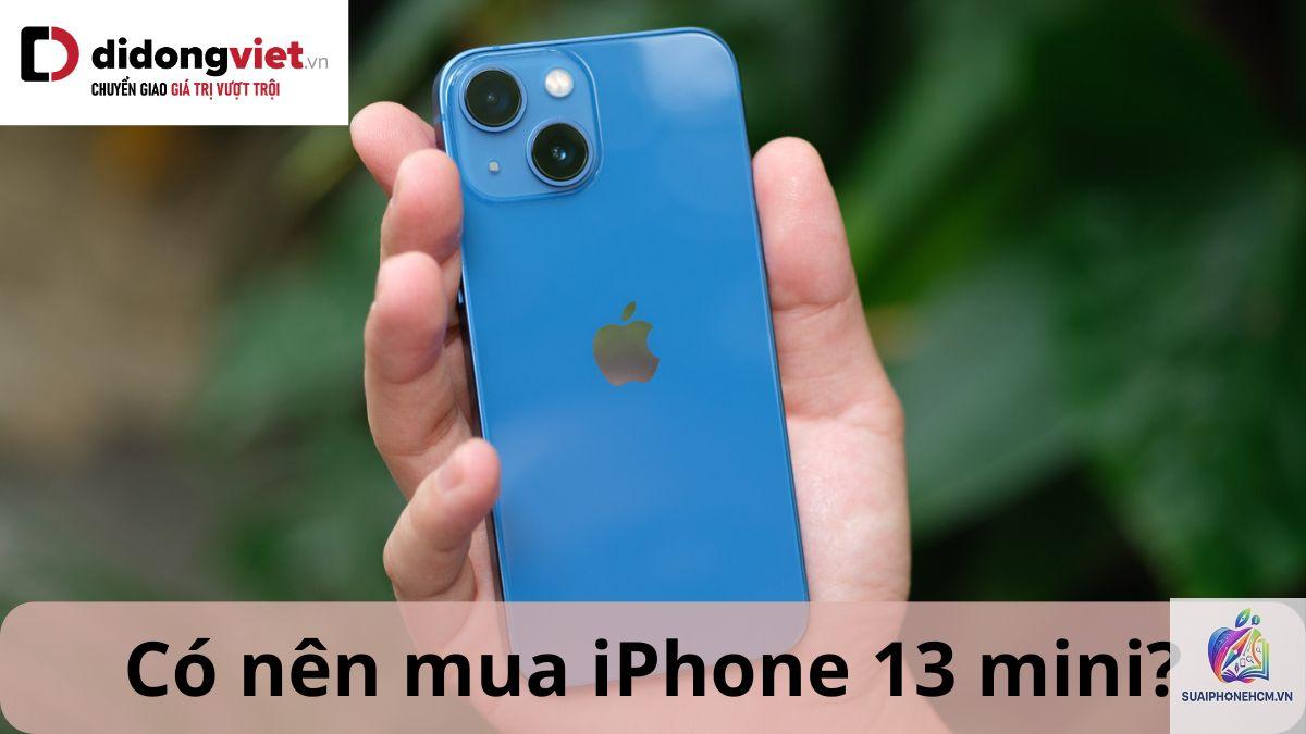 iPhone 13 mini có nên mua không - Hình 2