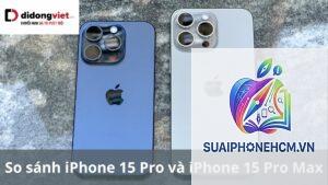 iPhone 15 Pro khác gì Pro Max