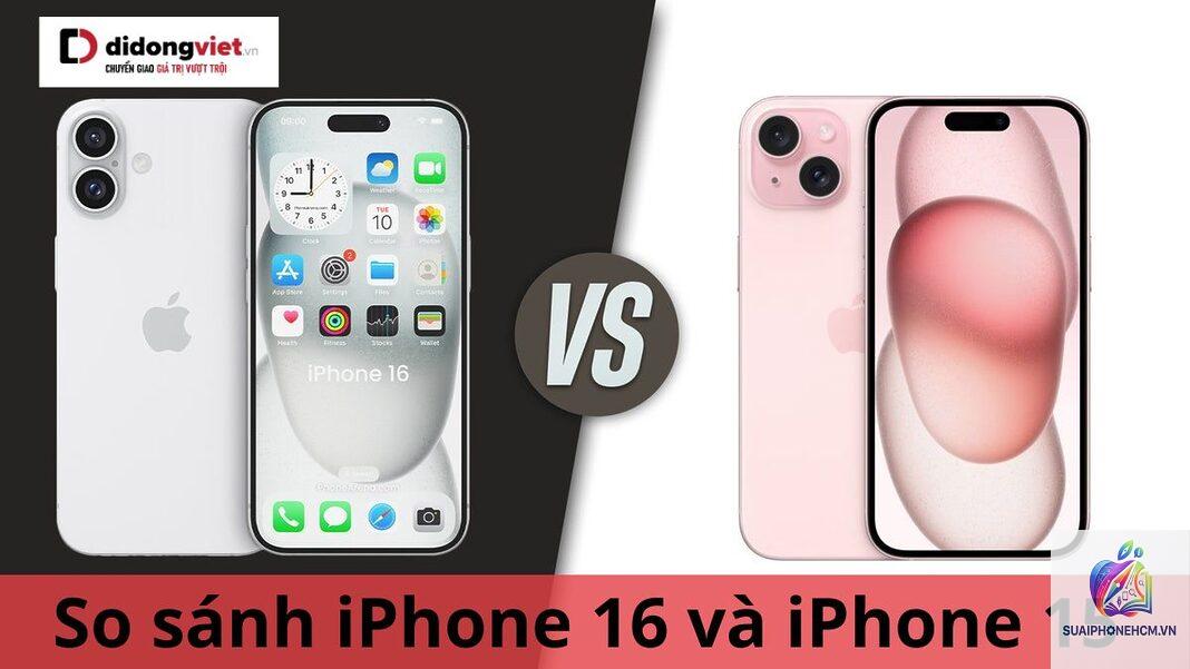 iPhone 16 so với iPhone 15 - Hình 4