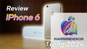 iPhone 6 có còn dùng được không