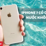 iPhone 7 Có Chống Nước Không? Giải Mã Chuẩn IP67 Và Sự Thật Về Khả Năng Kháng Nước iPhone 7 có chống nước không