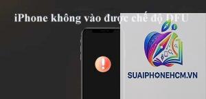 iPhone DFU mode bị lỗi