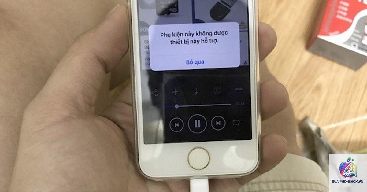 iPhone báo phụ kiện không hỗ trợ - Hình 2