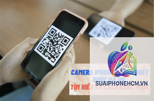 iPhone camera không quét được mã QR