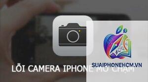 iPhone camera mở chậm