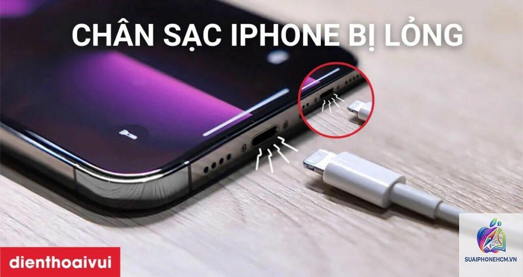 iPhone cổng sạc bị lỏng