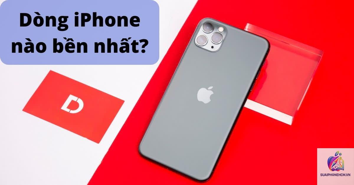 iPhone đời nào bền nhất - Hình 1