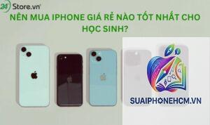 iPhone giá rẻ nên mua