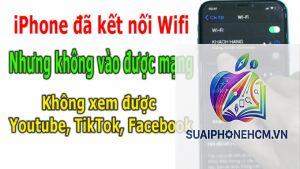 iPhone kết nối WiFi nhưng không có internet
