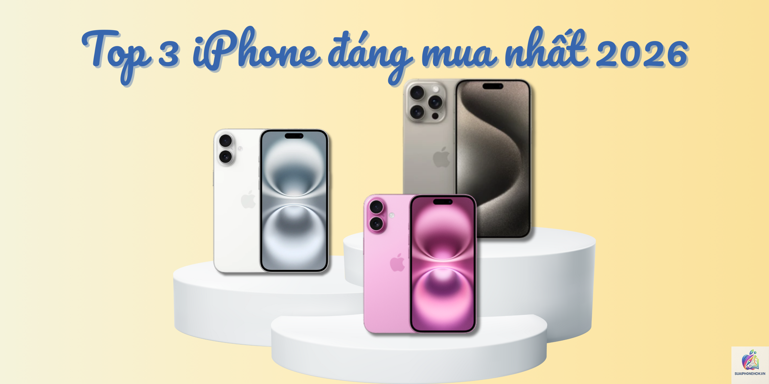 iPhone nào đáng mua nhất 2026 - Hình 3
