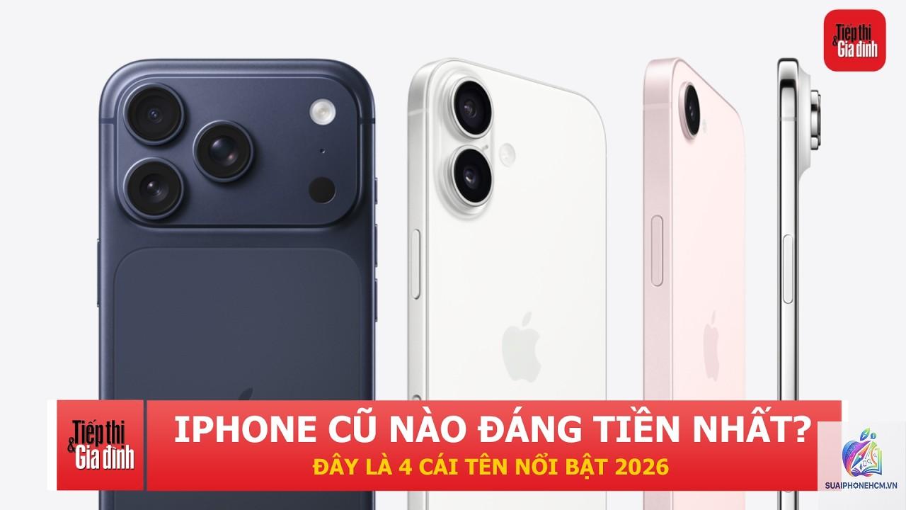 iPhone nào đáng mua nhất 2026 - Hình 5