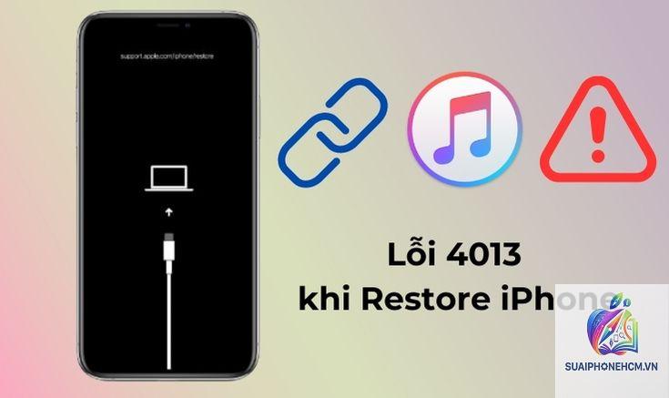iPhone restore bị lỗi 4013