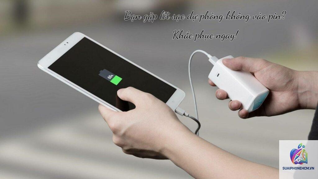 iPhone sạc bằng sạc dự phòng không vào