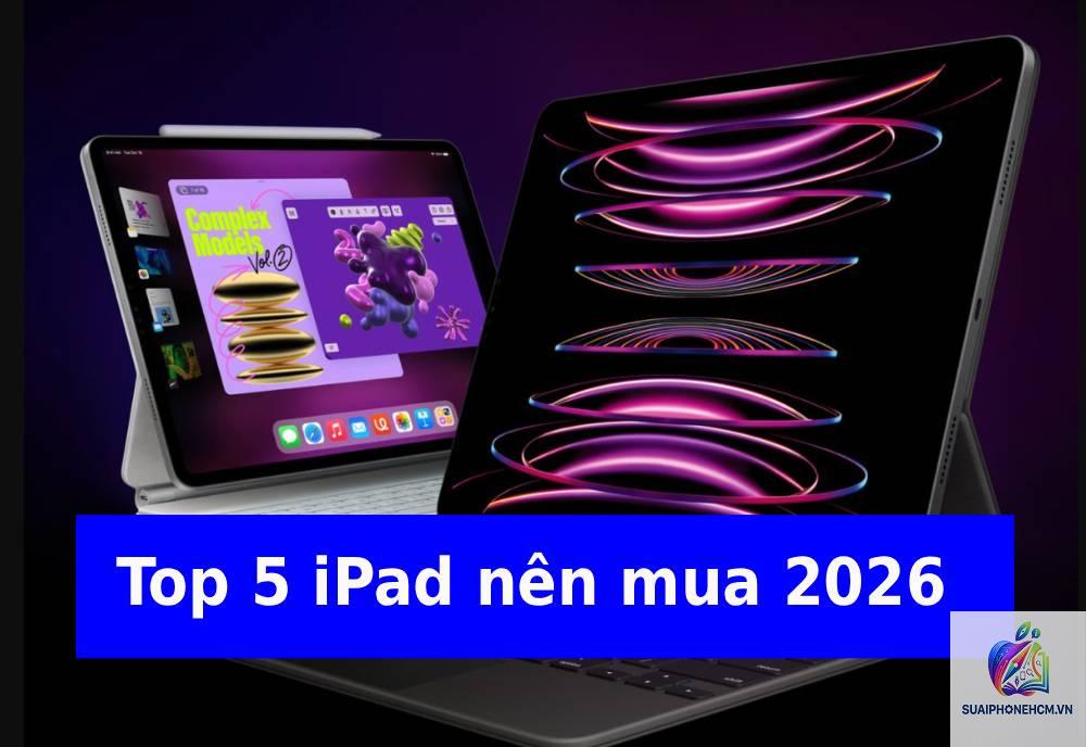 ipad cho editor video nên mua gì - Hình 3