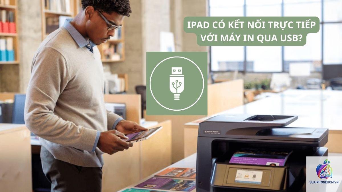ipad có kết nối máy in được không - Hình 5