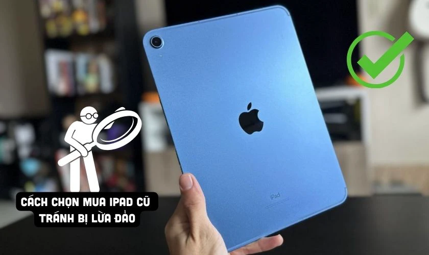 ipad có nên mua cũ không - Hình 3