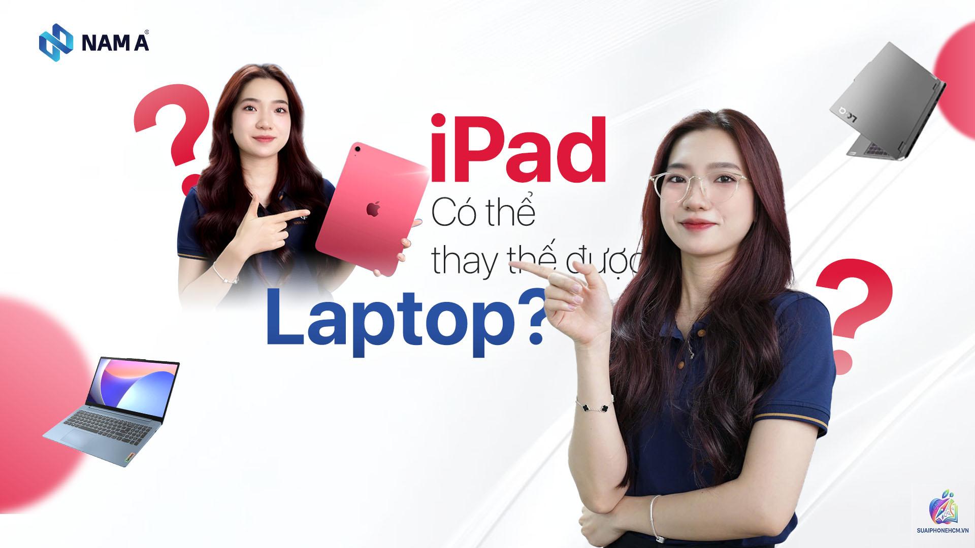 ipad có thể thay laptop không - Hình 2