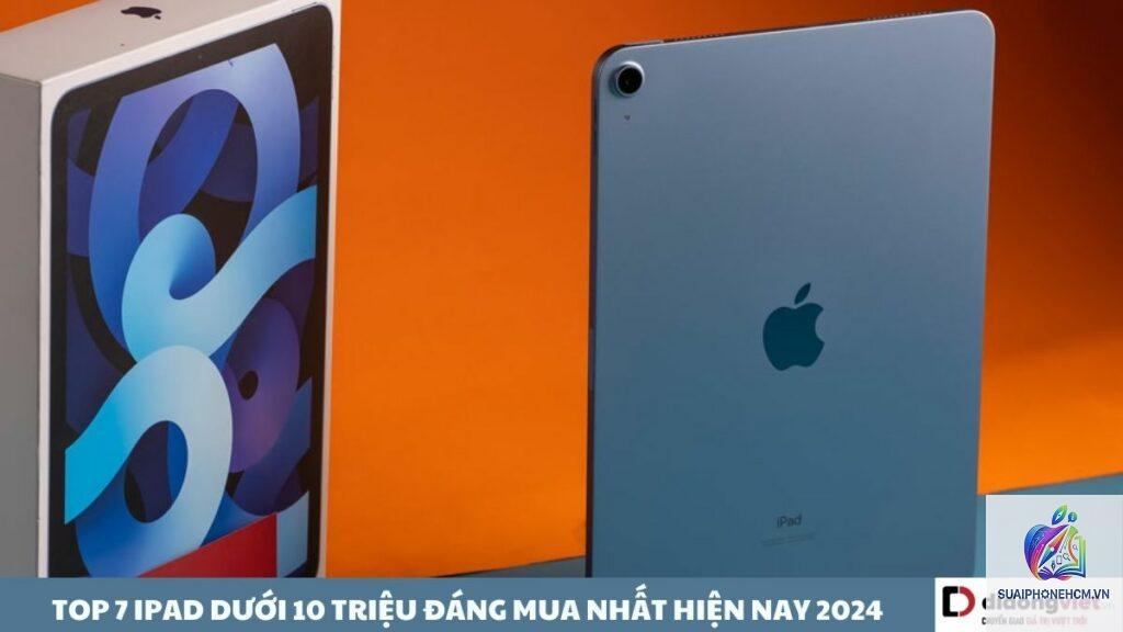 ipad dưới 10 triệu