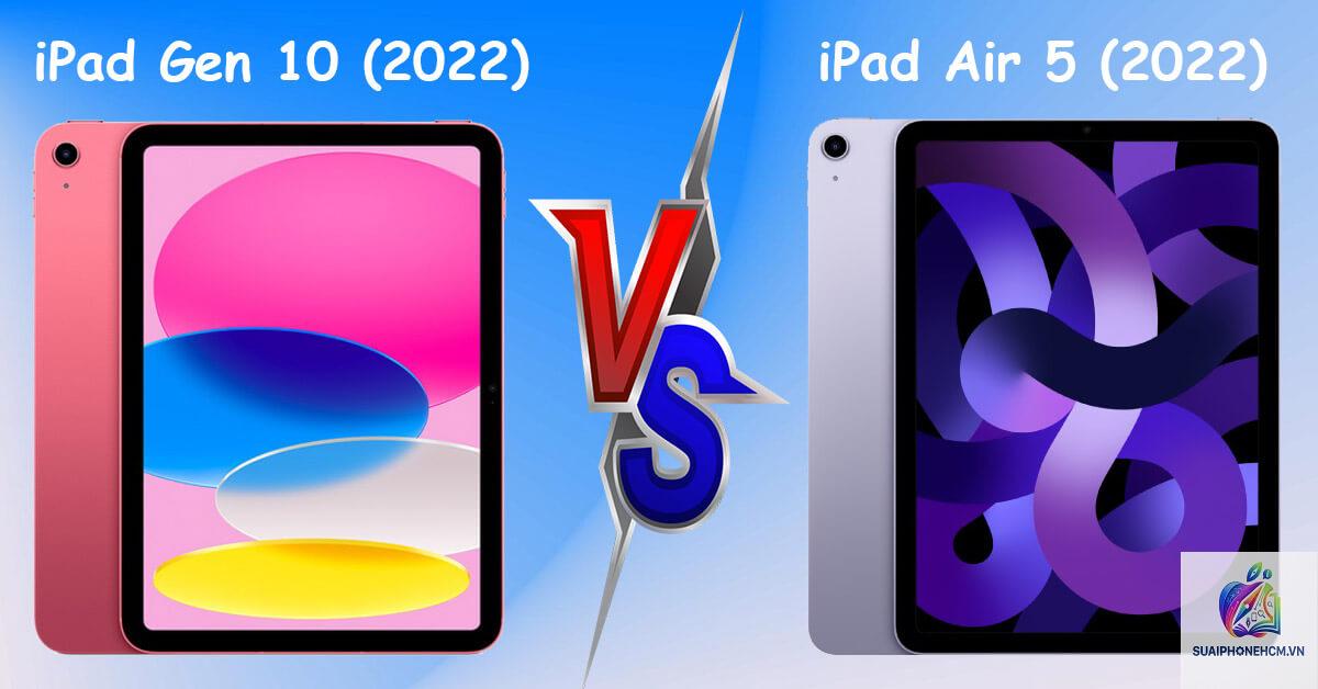 ipad gen 10 hay ipad air 5 - Hình 1