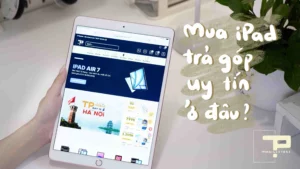 ipad mua trả góp ở đâu
