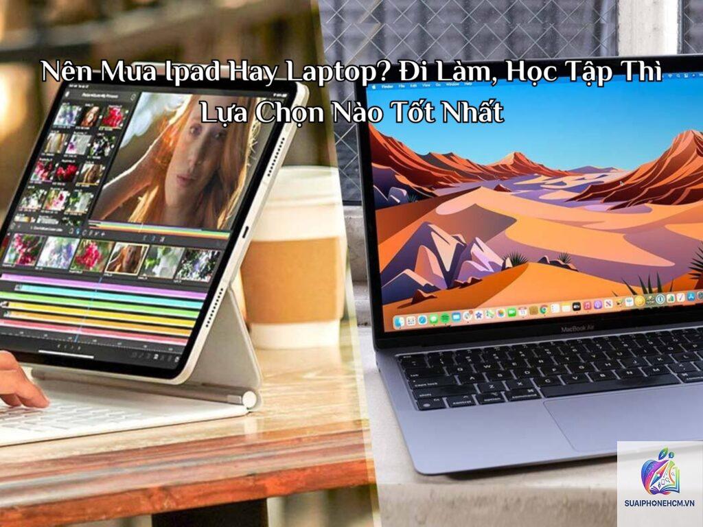ipad nào thay laptop tốt nhất