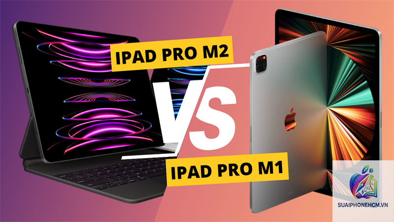 ipad pro m1 hay m2 - Hình 3