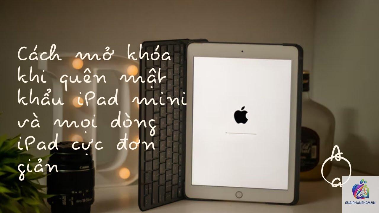 ipad quên mật khẩu ipad phải làm sao - Hình 5