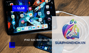 ipad sạc bao lâu thì đầy