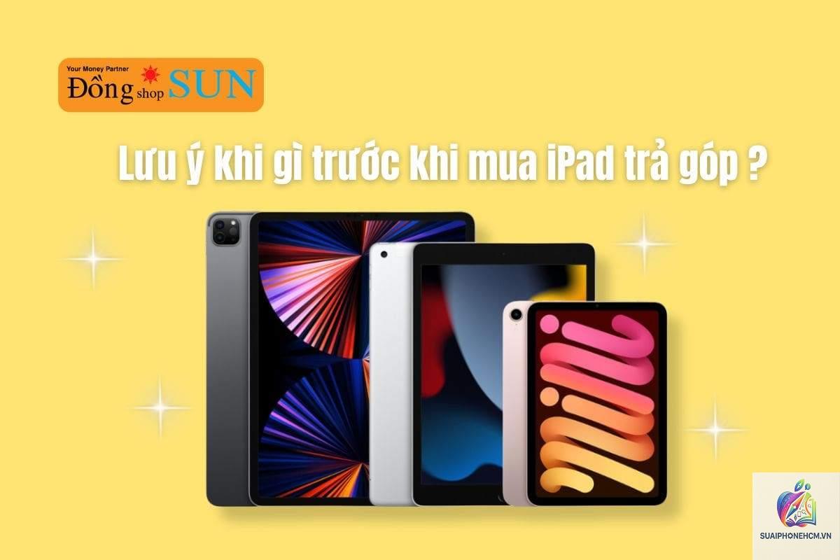 ipad trả góp có nên không - Hình 5