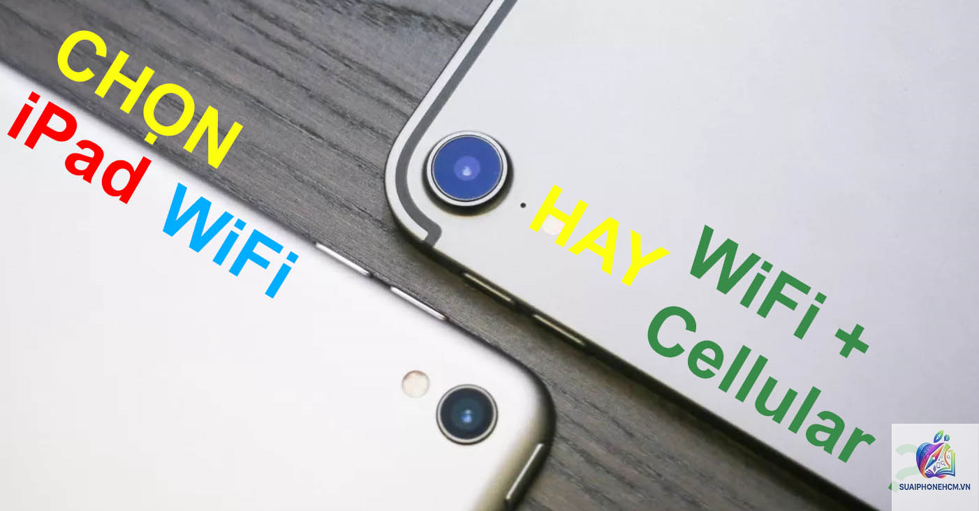 ipad wifi và cellular khác gì - Hình 2