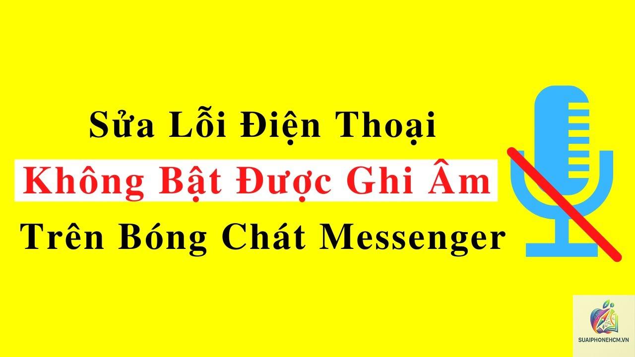 messenger không ghi âm được trên iphone - Hình 2