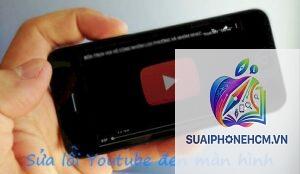 youtube bị đen màn hình trên iphone