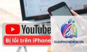 youtube bị treo trên iphone
