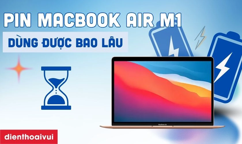 MacBook Air pin bao lâu - Hình 4
