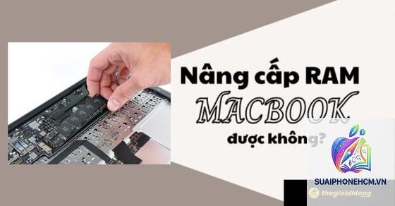 MacBook Pro có nâng cấp RAM được không
