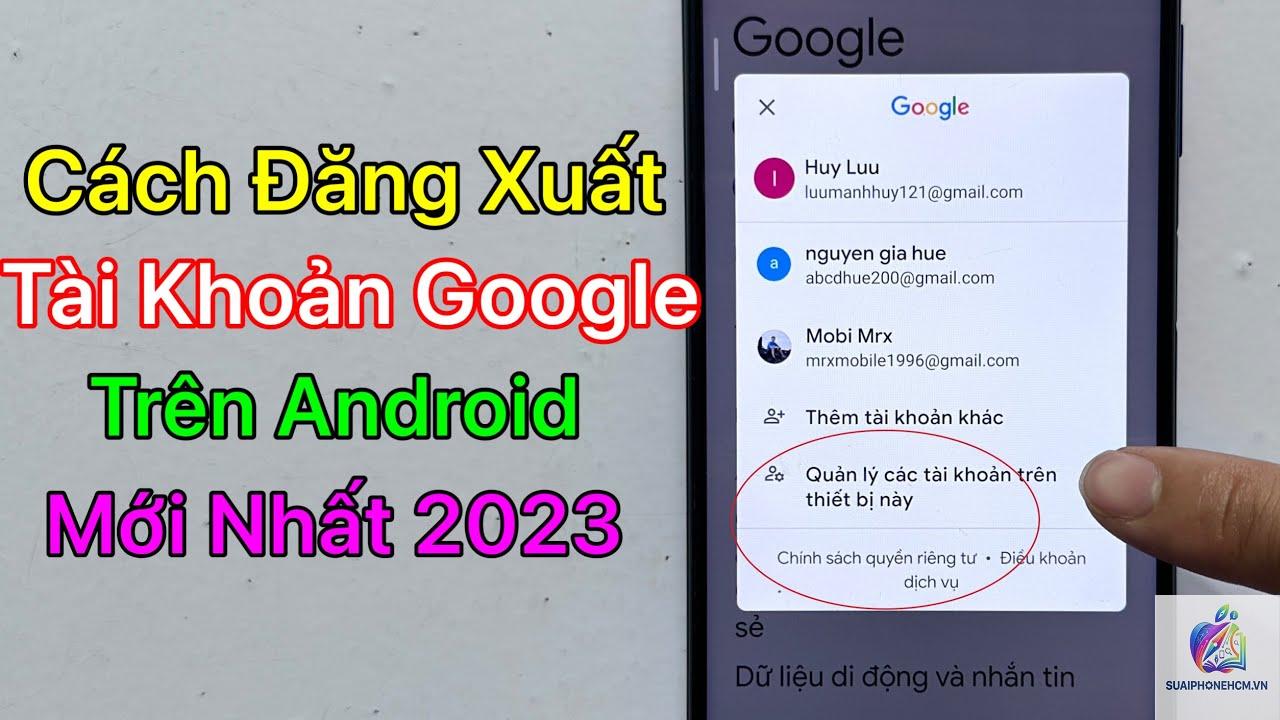 cách đăng xuất tài khoản Google trên điện thoại - Hình 3