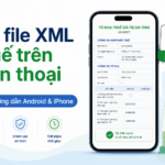 Cách mở file XML trên điện thoại đơn giản và nhanh chóng trên Android, iOS cách mở file XML trên điện thoại